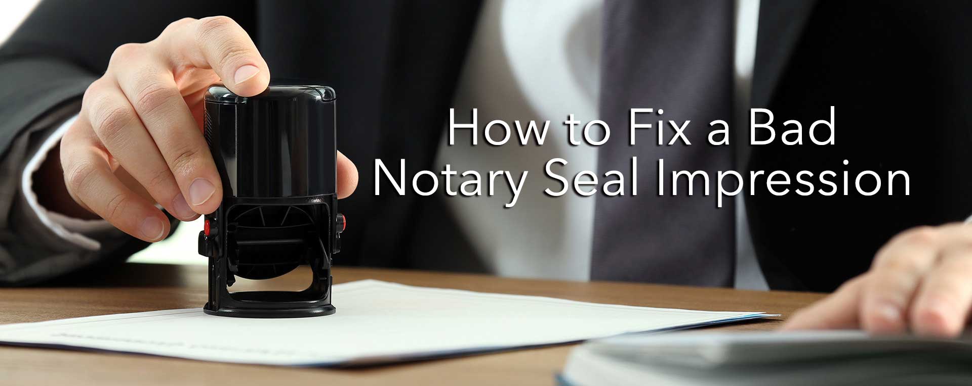 how-to-fix-a-bad-notary-seal-impression