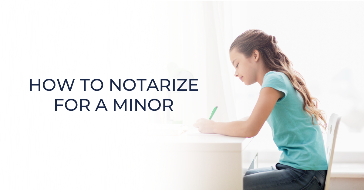 how to notarize for  minor