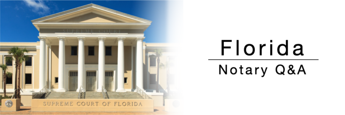 Supreme Court of Florida - Notary Q and A