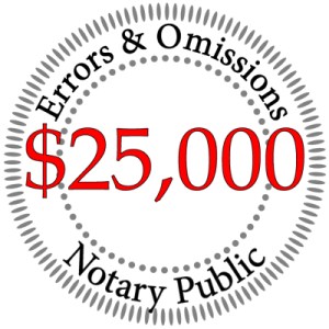 $25,000 Errors and Omissions Insurance